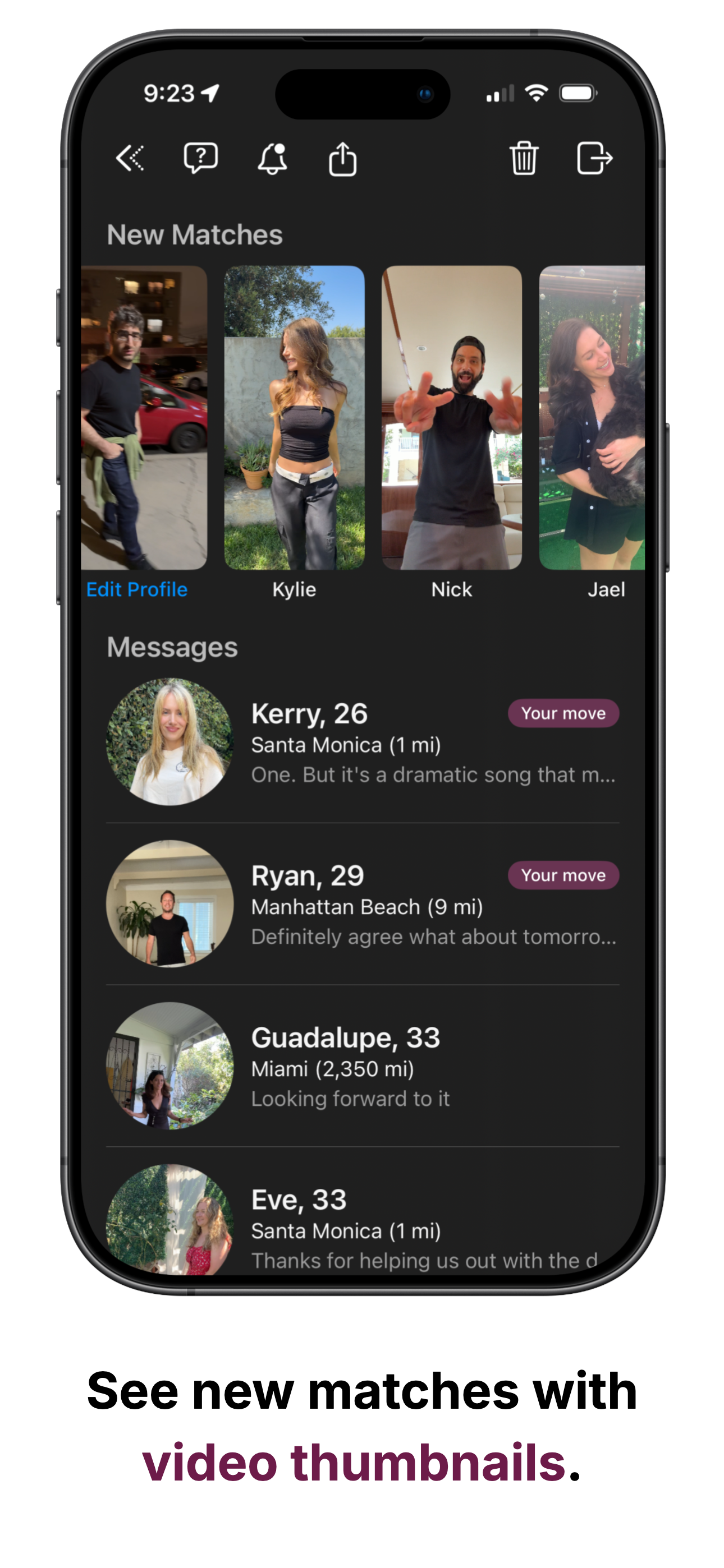 See new matches with video thumbnails.